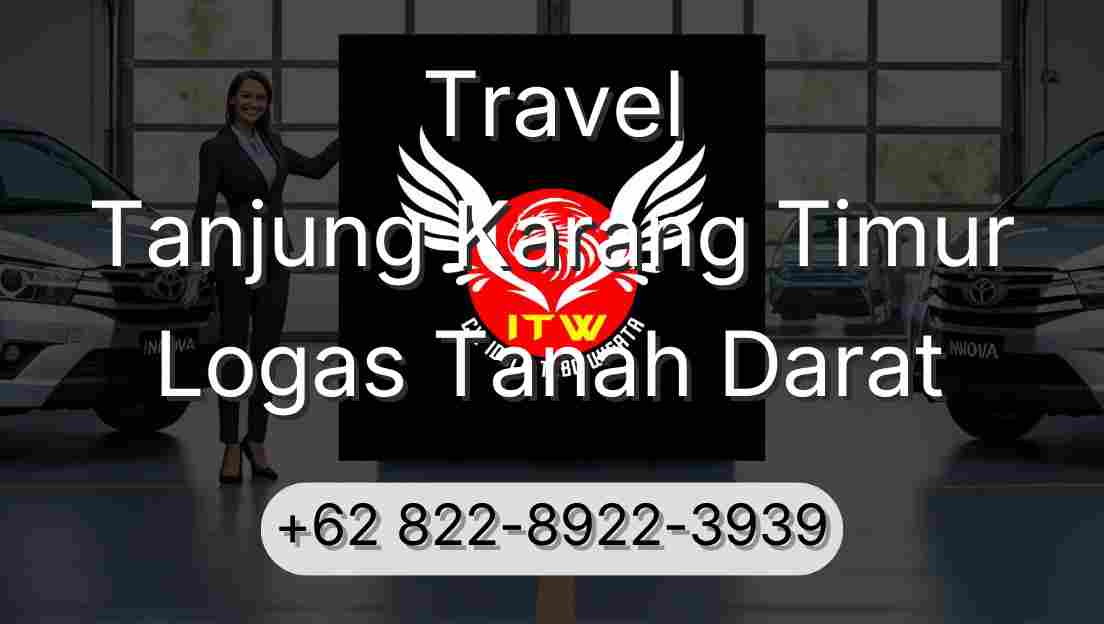 Travel Tanjung Karang Timur Logas Tanah Darat