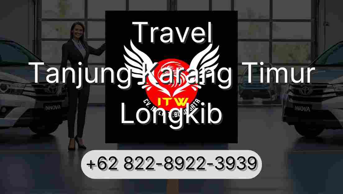 Travel Tanjung Karang Timur Longkib