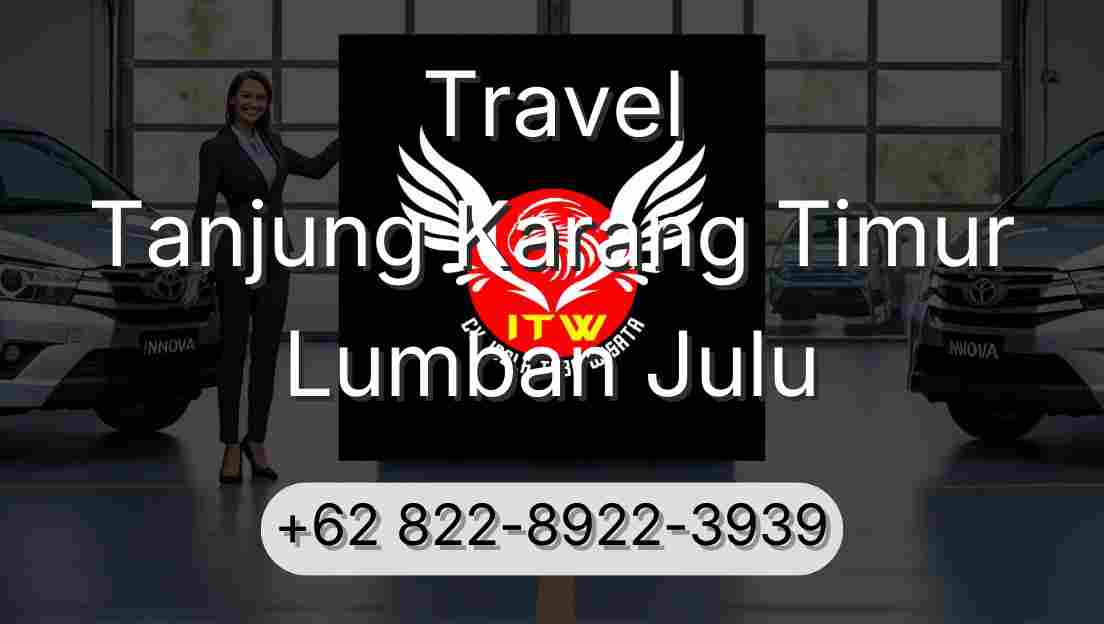 Travel Tanjung Karang Timur Lumban Julu