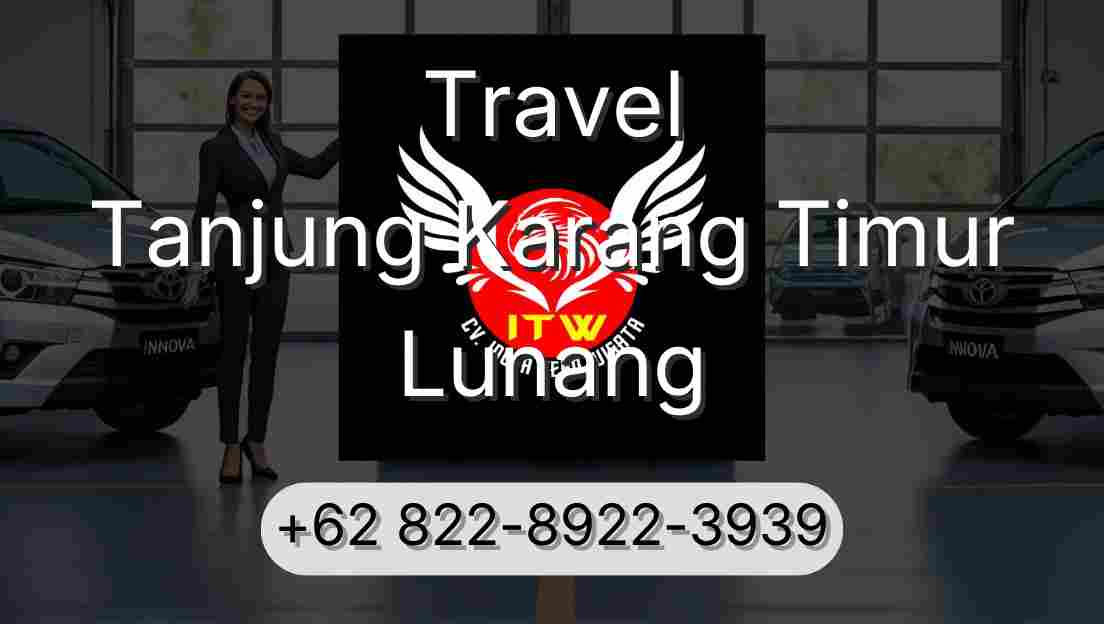 Travel Tanjung Karang Timur Lunang