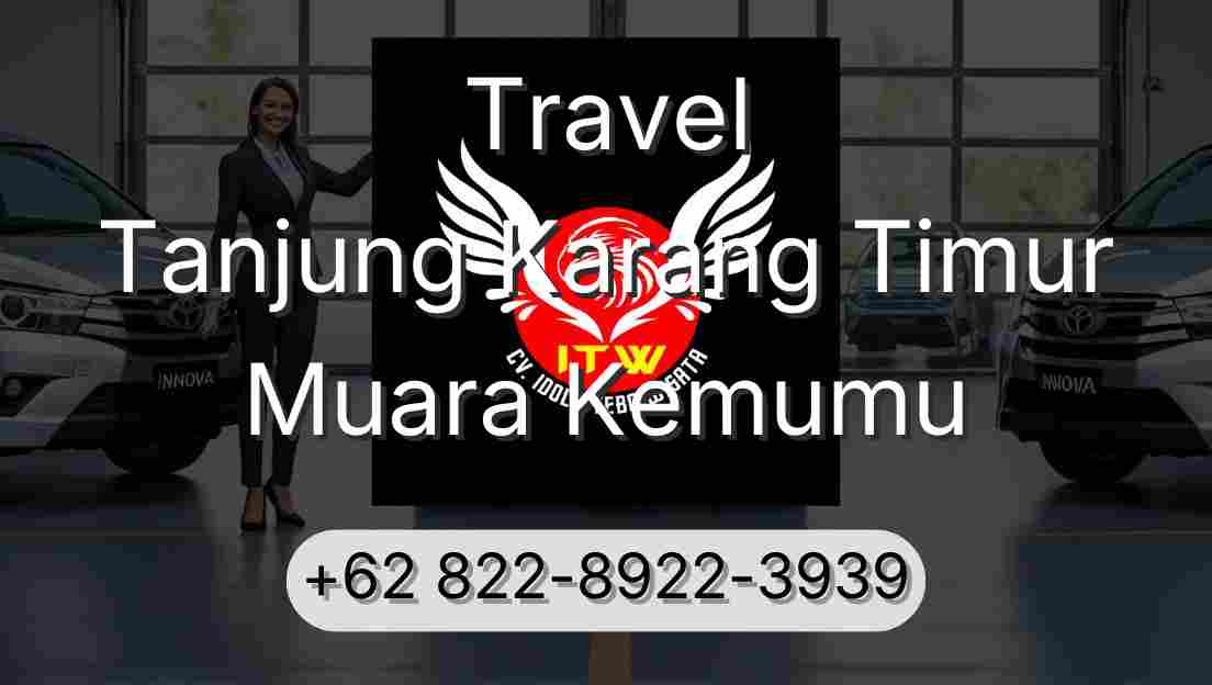 Travel Tanjung Karang Timur Muara Kemumu