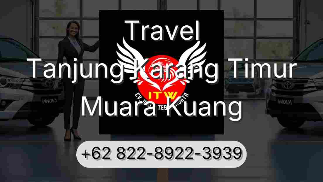 Travel Tanjung Karang Timur Muara Kuang