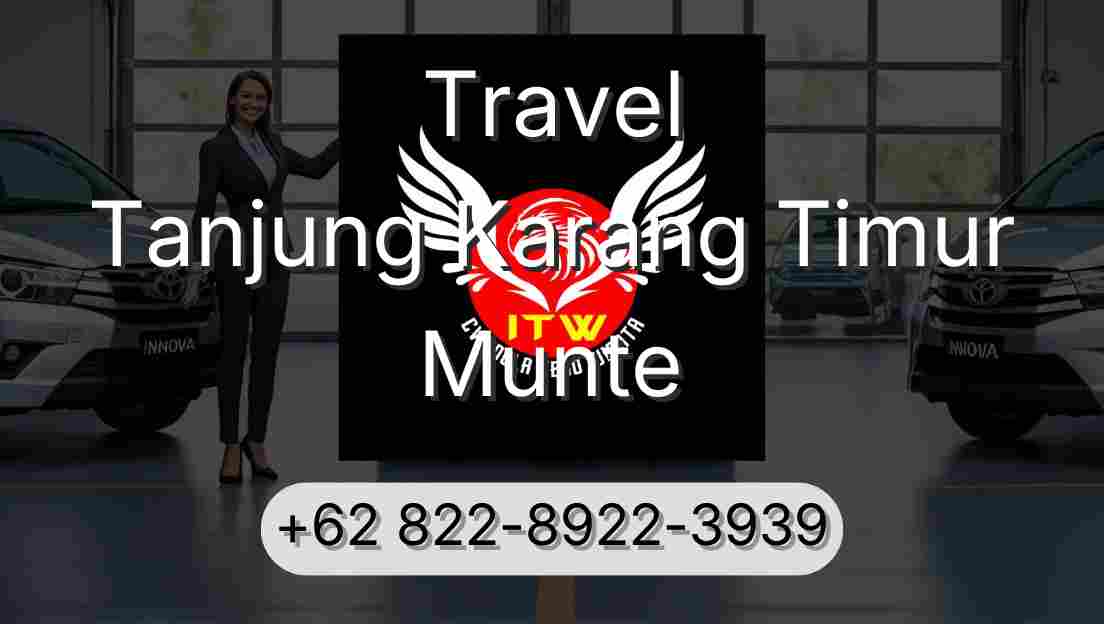Travel Tanjung Karang Timur Munte