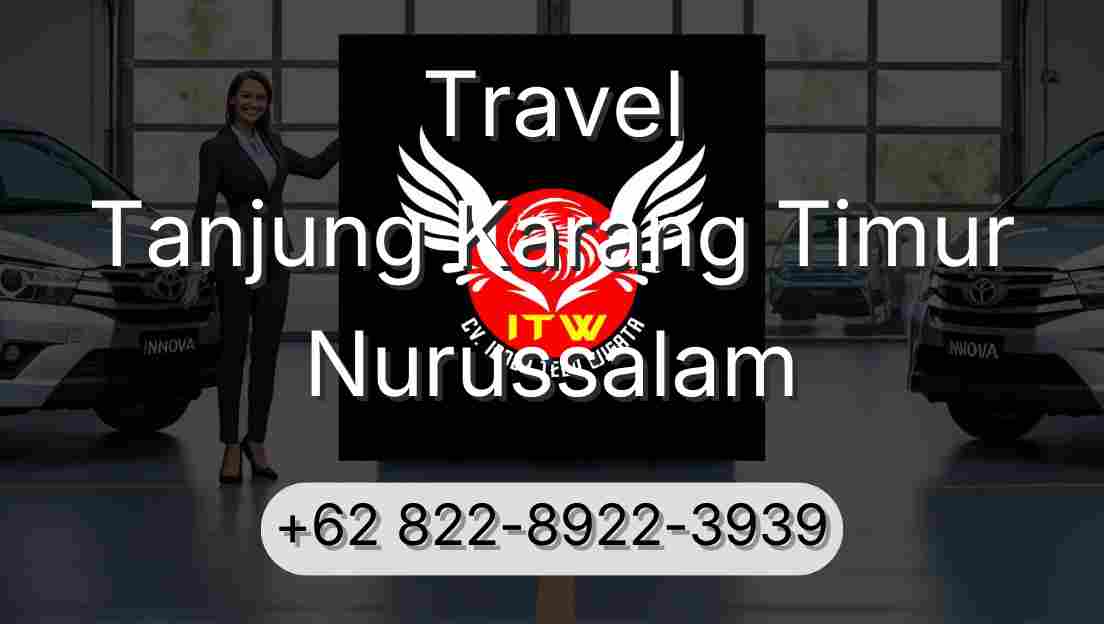 Travel Tanjung Karang Timur Nurussalam
