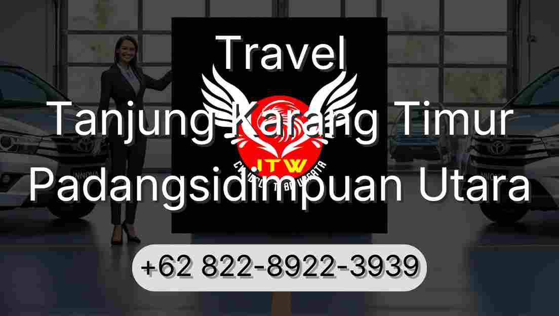 Travel Tanjung Karang Timur Padangsidimpuan Utara