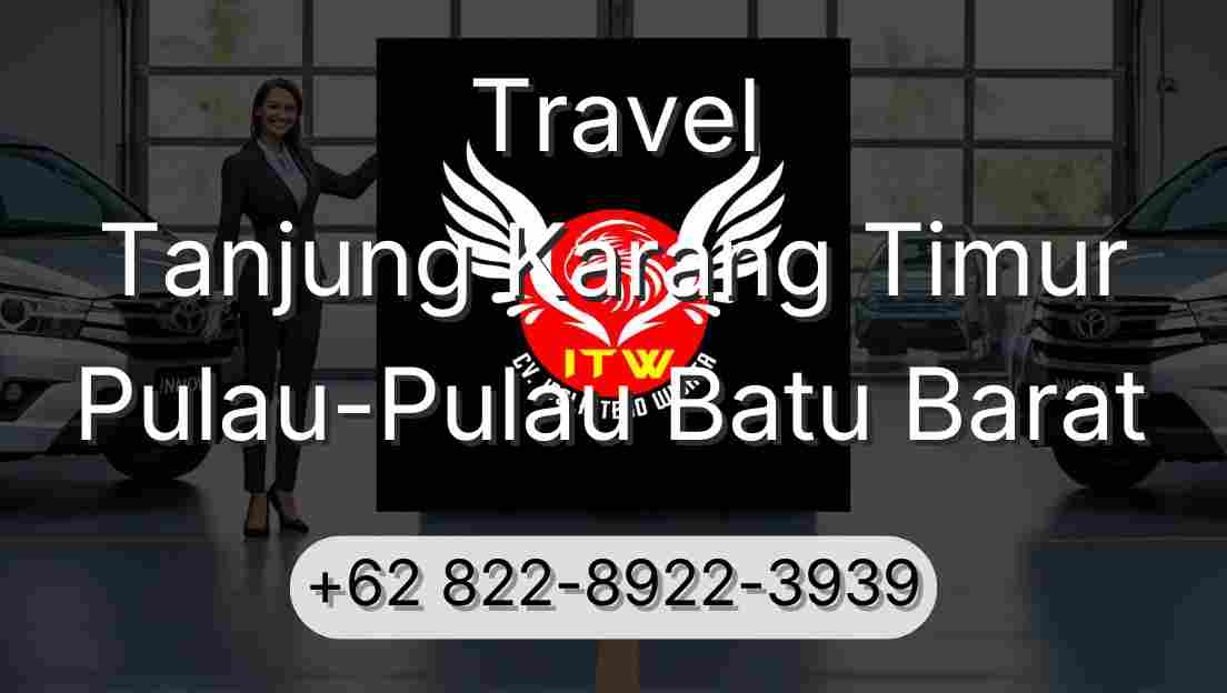 Travel Tanjung Karang Timur Pulau-Pulau Batu Barat