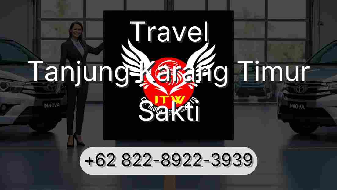 Travel Tanjung Karang Timur Sakti