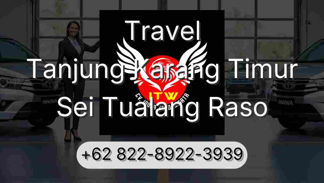 Travel Tanjung Karang Timur Sei Tualang Raso