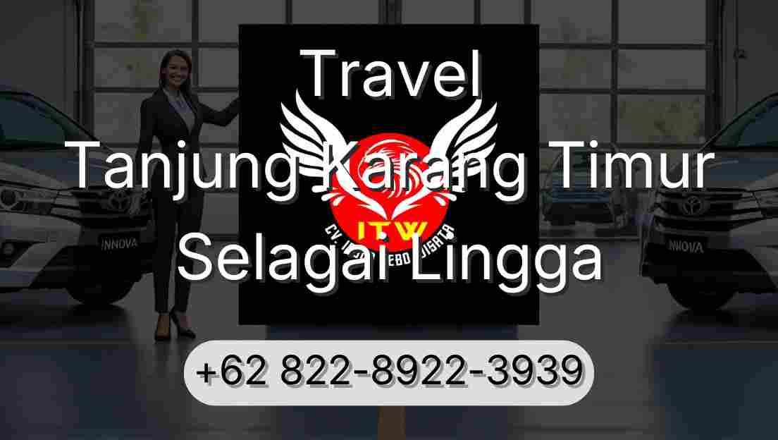Travel Tanjung Karang Timur Selagai Lingga