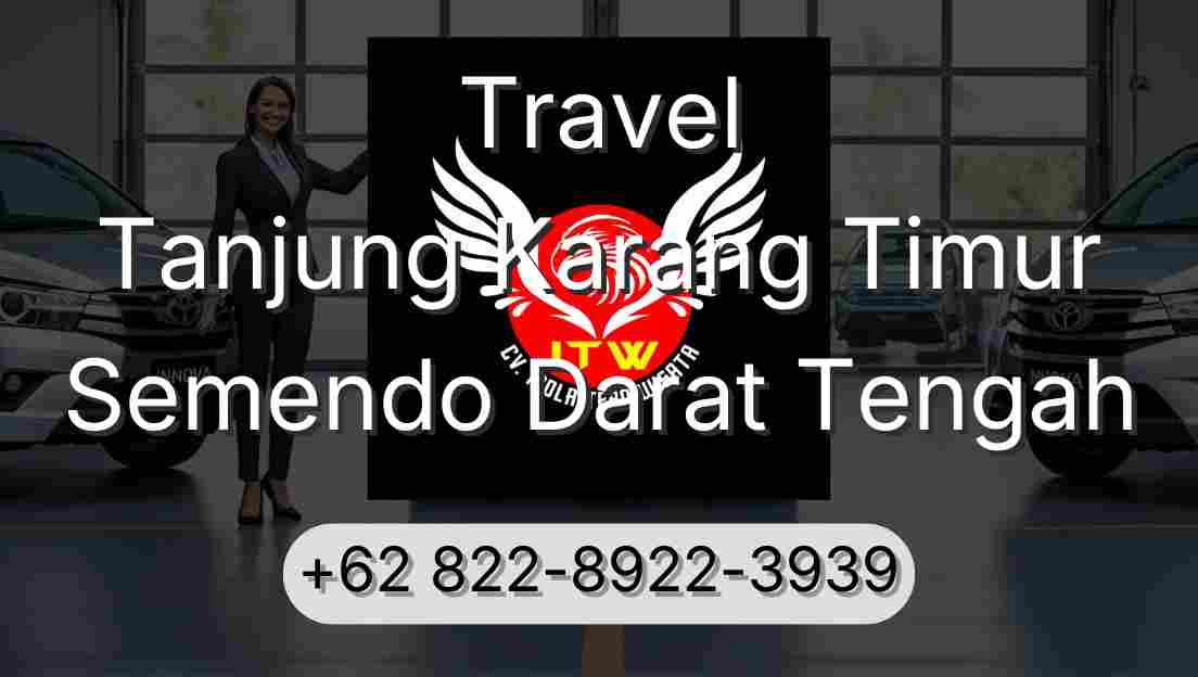 Travel Tanjung Karang Timur Semendo Darat Tengah