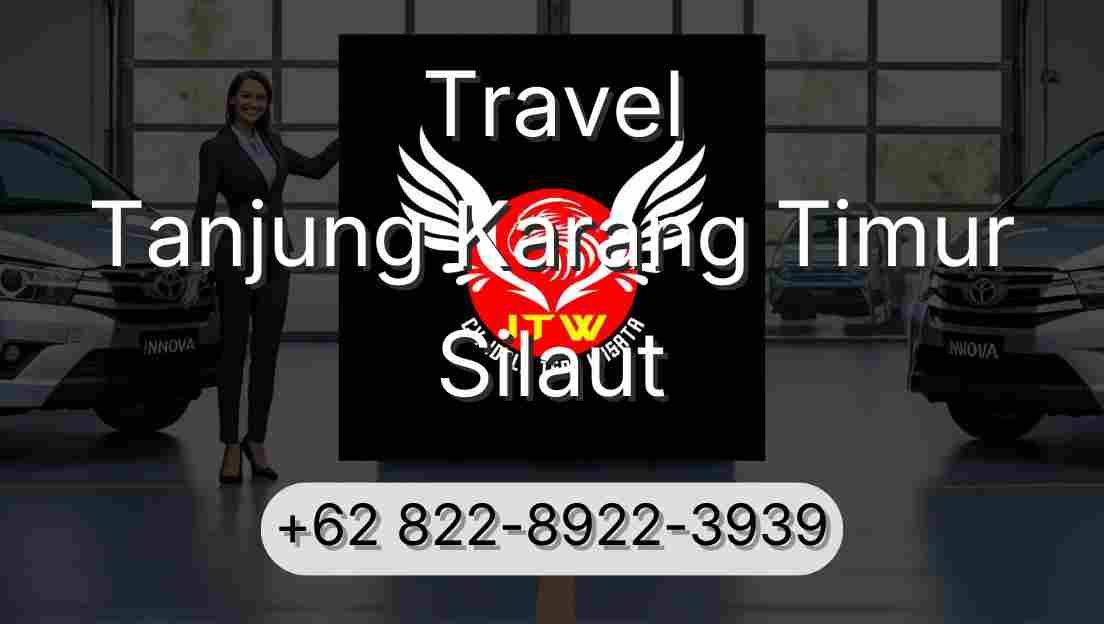 Travel Tanjung Karang Timur Silaut