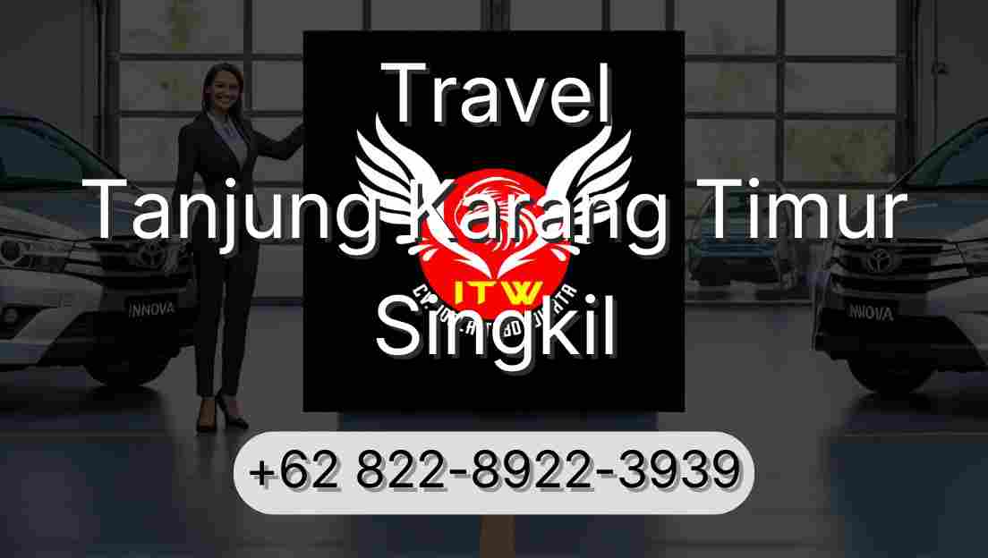 Travel Tanjung Karang Timur Singkil