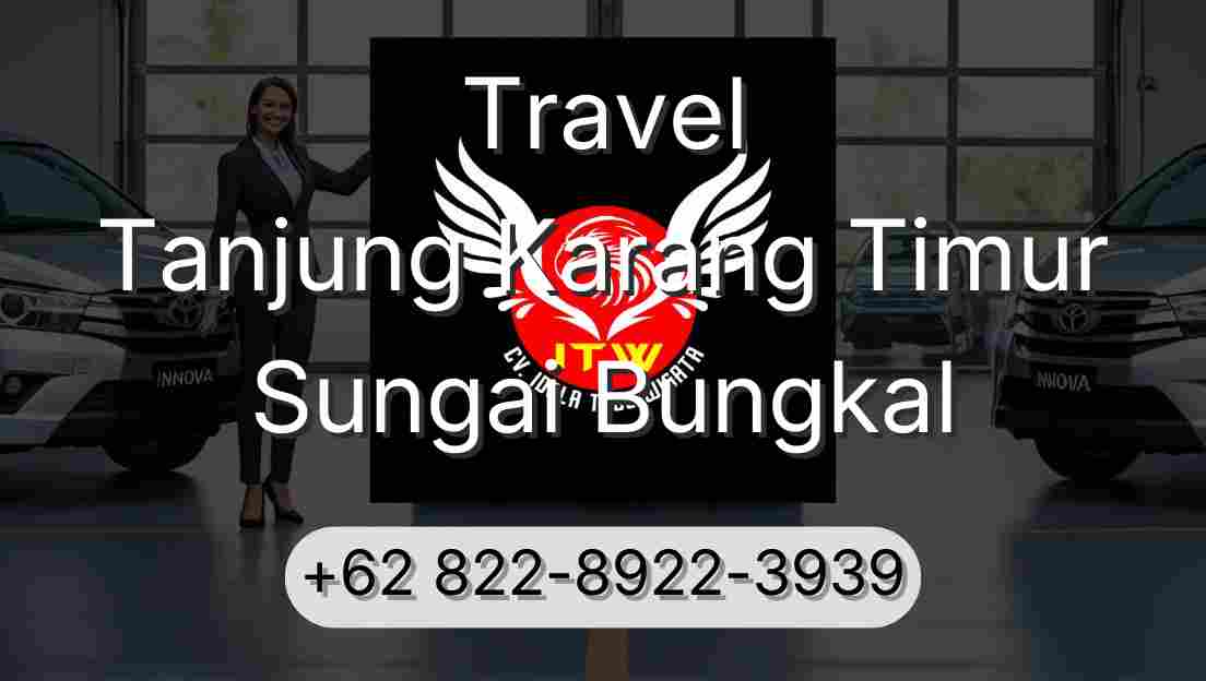 Travel Tanjung Karang Timur Sungai Bungkal