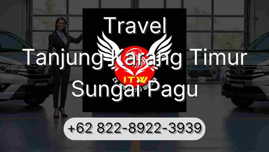 Travel Tanjung Karang Timur Sungai Pagu