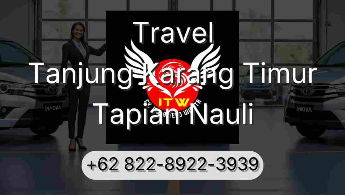 Travel Tanjung Karang Timur Tapian Nauli