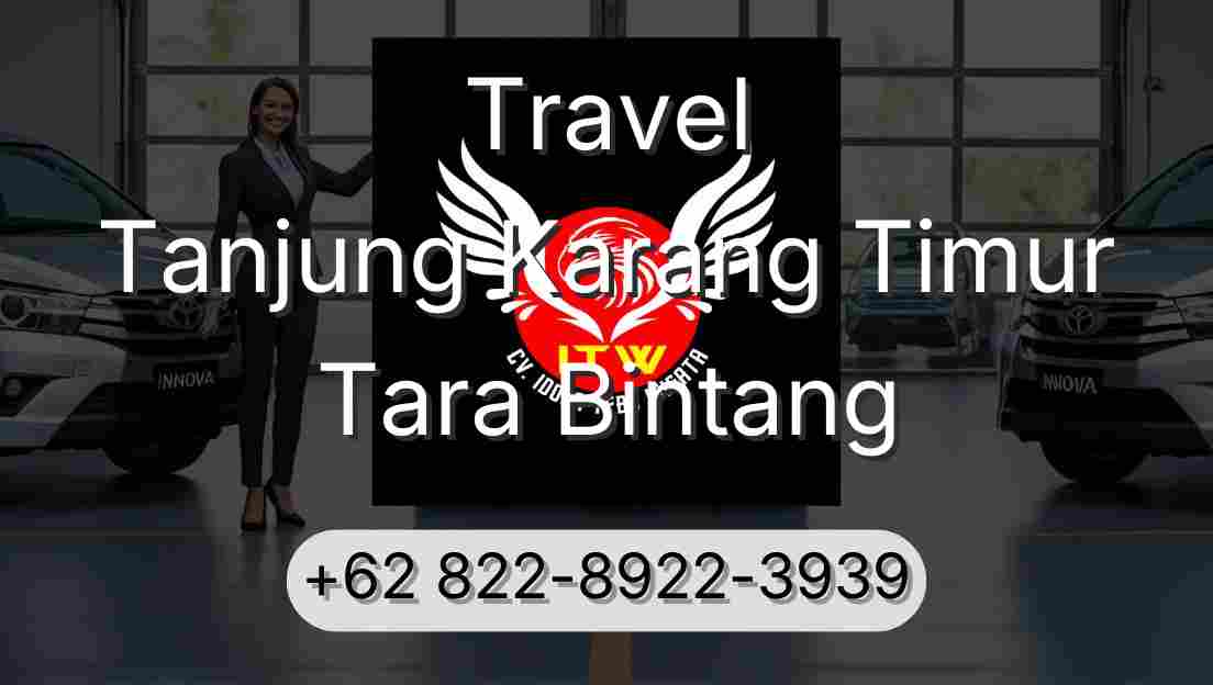 Travel Tanjung Karang Timur Tara Bintang