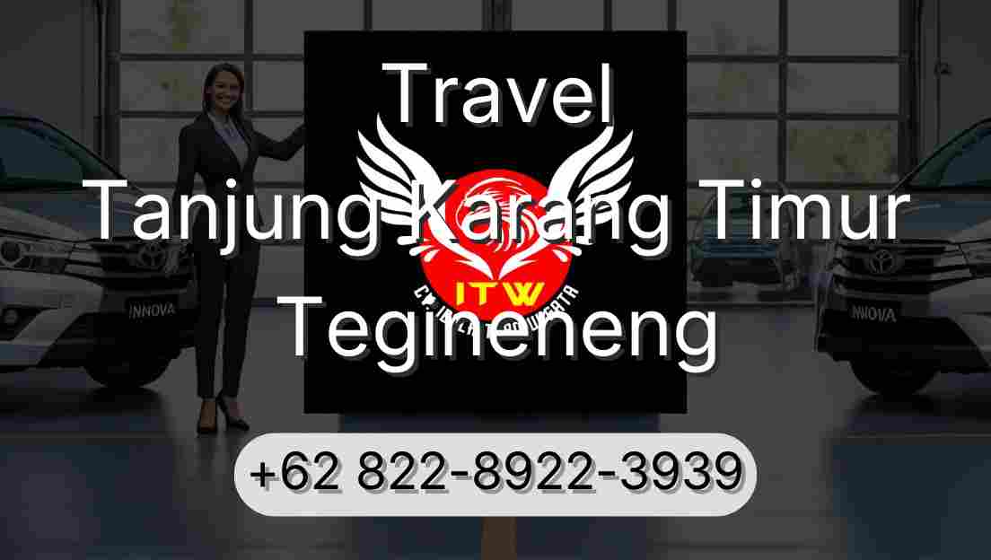 Travel Tanjung Karang Timur Tegineneng