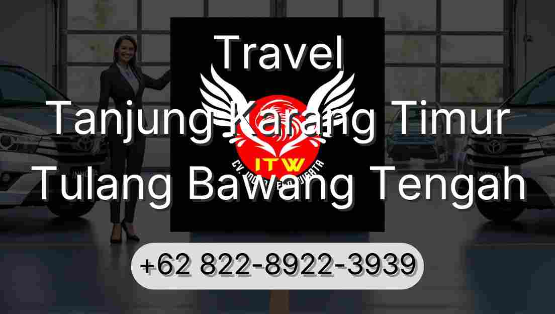 Travel Tanjung Karang Timur Tulang Bawang Tengah