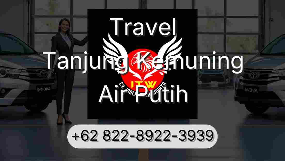 Travel Tanjung Kemuning Air Putih