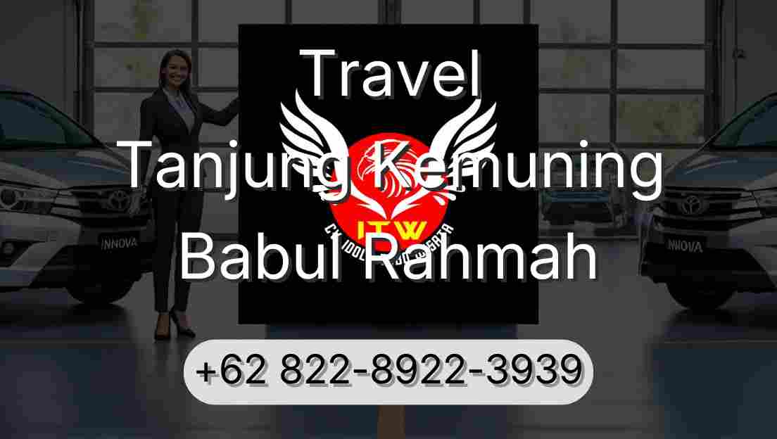 Travel Tanjung Kemuning Babul Rahmah