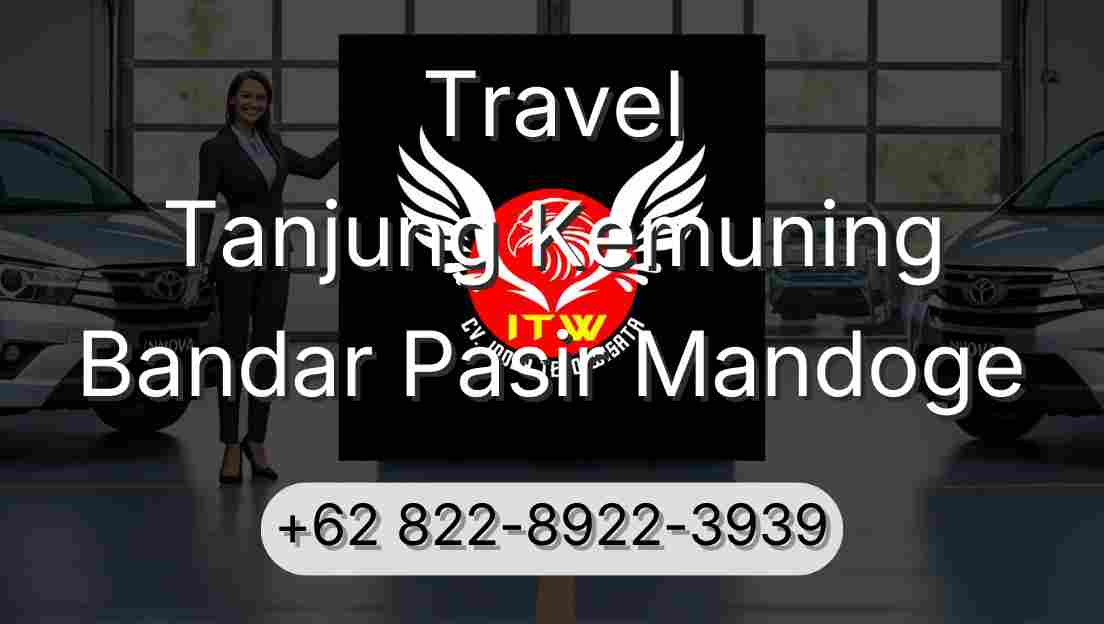 Travel Tanjung Kemuning Bandar Pasir Mandoge