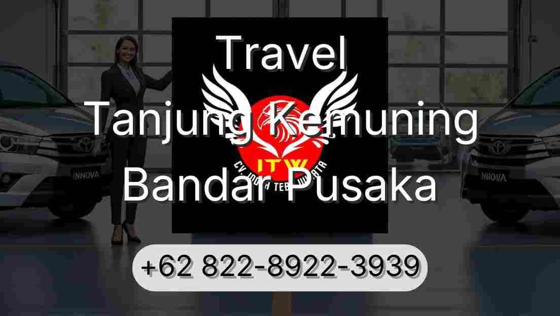 Travel Tanjung Kemuning Bandar Pusaka