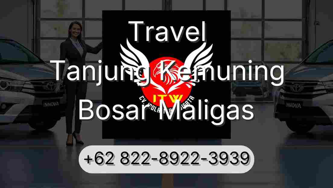 Travel Tanjung Kemuning Bosar Maligas