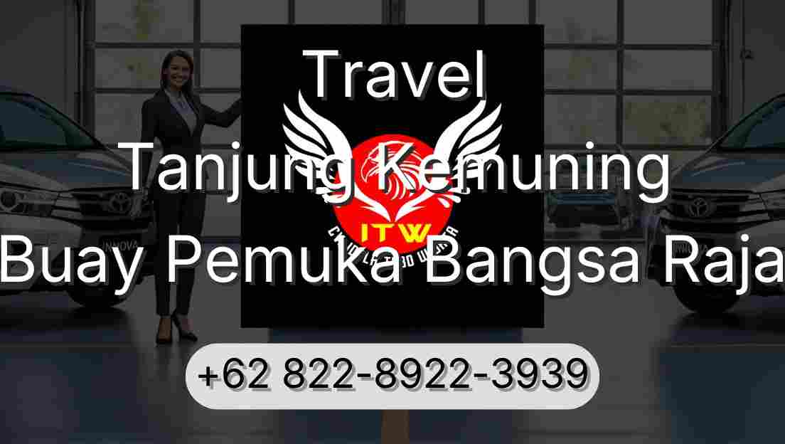 Travel Tanjung Kemuning Buay Pemuka Bangsa Raja