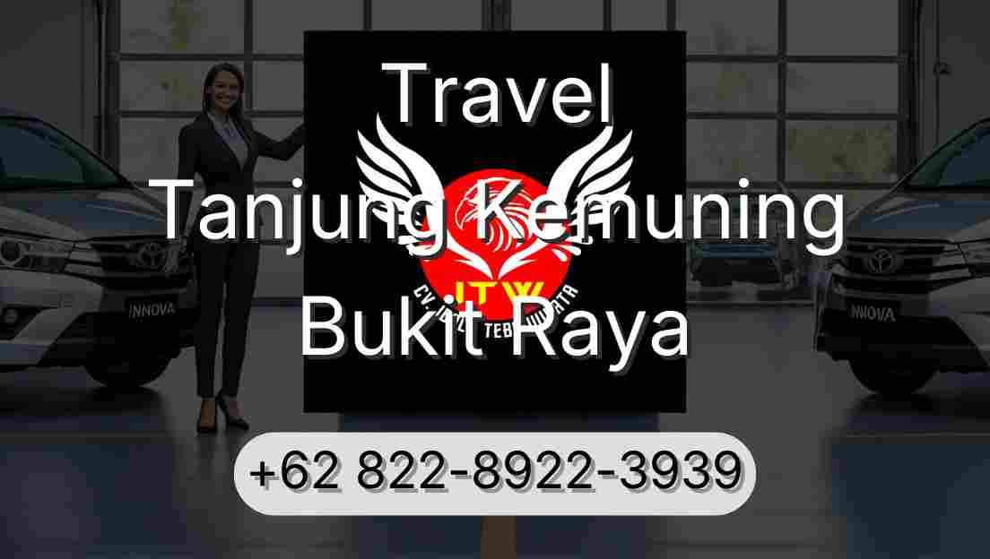 Travel Tanjung Kemuning Bukit Raya
