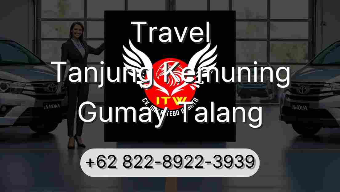 Travel Tanjung Kemuning Gumay Talang