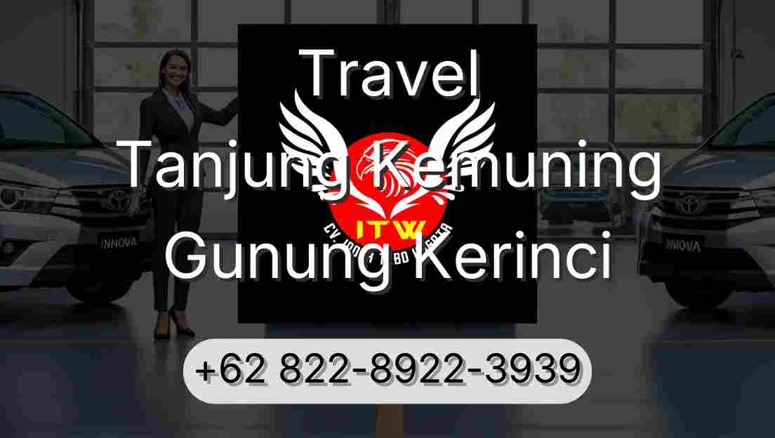 Travel Tanjung Kemuning Gunung Kerinci
