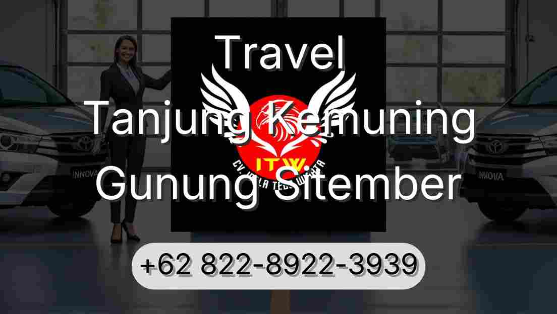 Travel Tanjung Kemuning Gunung Sitember