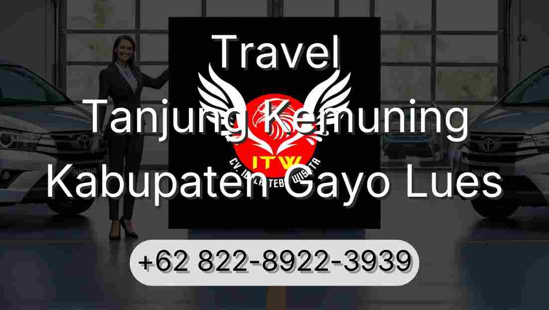 Travel Tanjung Kemuning Kabupaten Gayo Lues