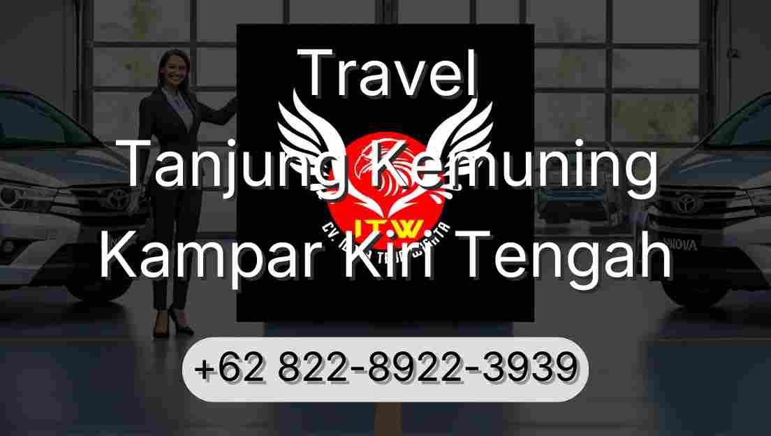 Travel Tanjung Kemuning Kampar Kiri Tengah