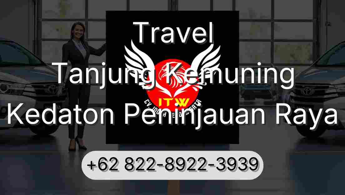 Travel Tanjung Kemuning Kedaton Peninjauan Raya
