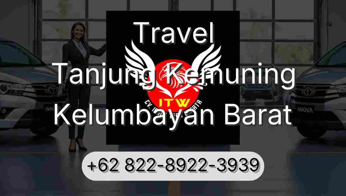 Travel Tanjung Kemuning Kelumbayan Barat