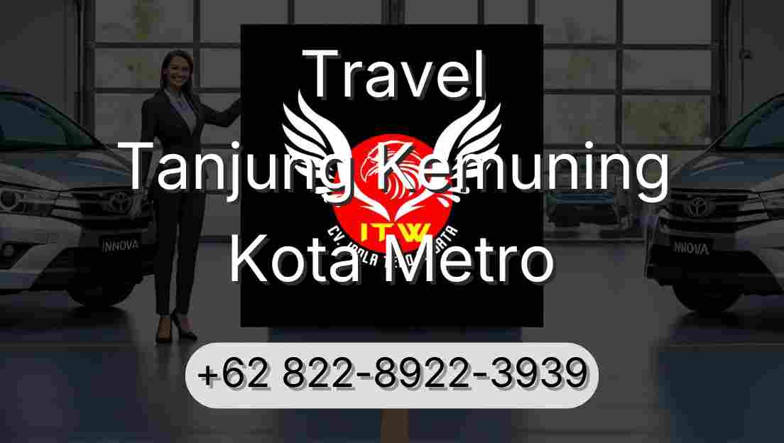 Travel Tanjung Kemuning Kota Metro