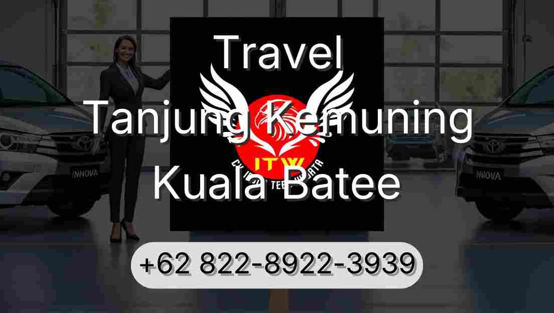 Travel Tanjung Kemuning Kuala Batee