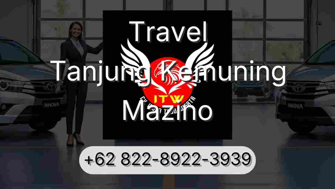Travel Tanjung Kemuning Mazino