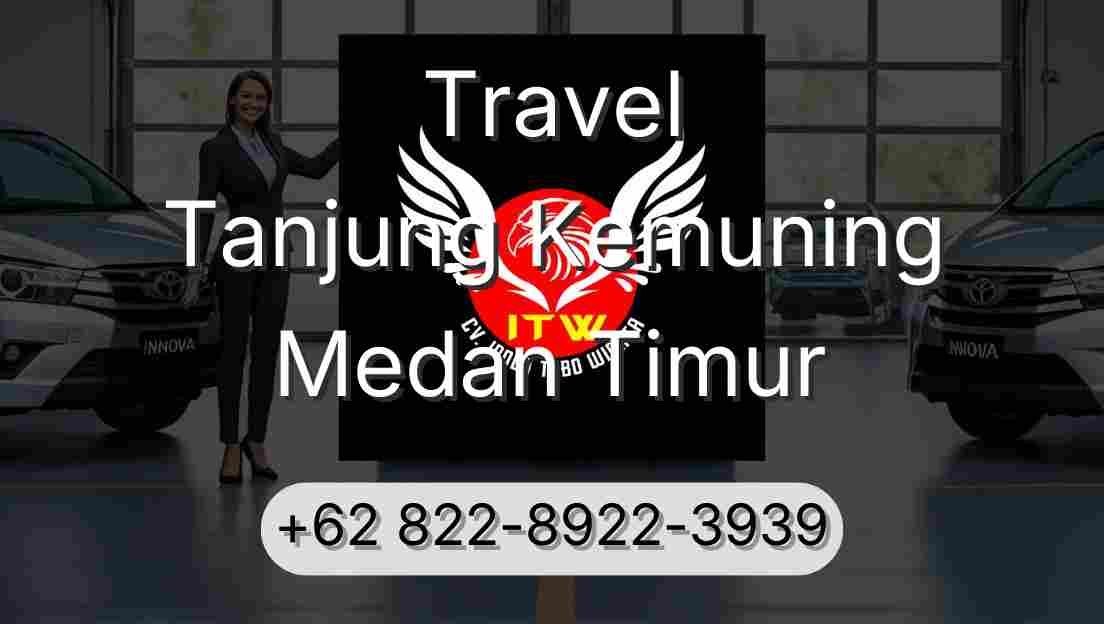 Travel Tanjung Kemuning Medan Timur