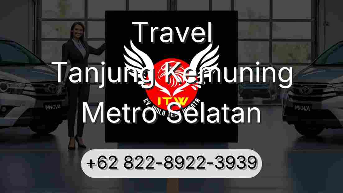 Travel Tanjung Kemuning Metro Selatan