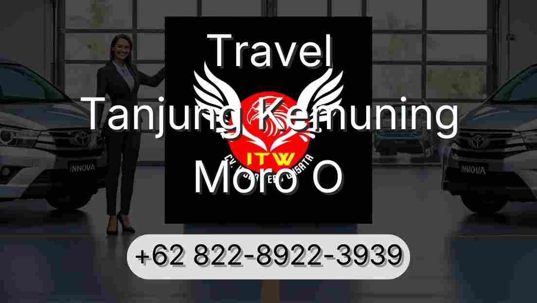 Travel Tanjung Kemuning Moro O