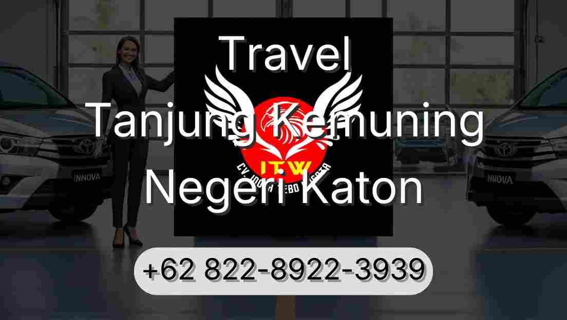 Travel Tanjung Kemuning Negeri Katon