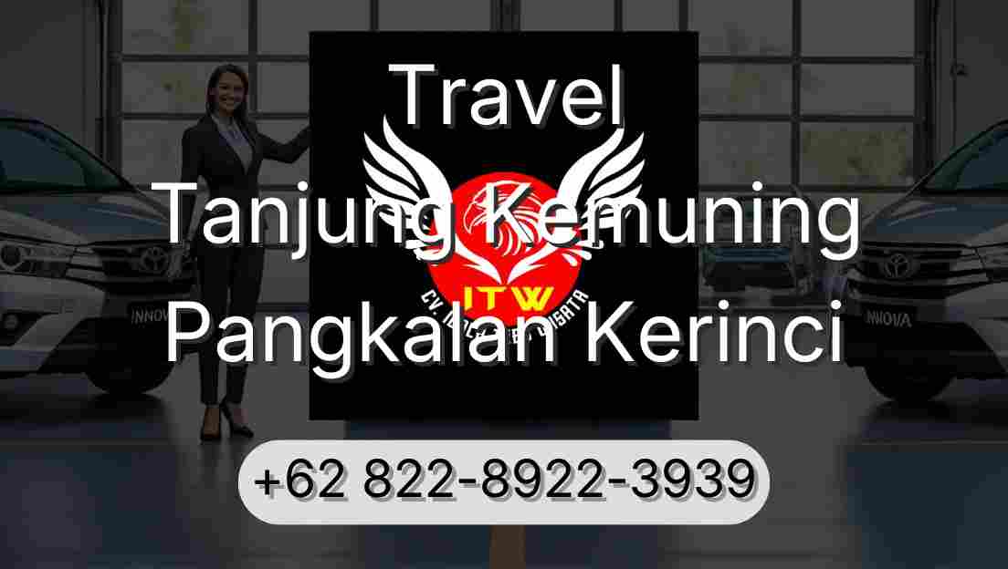 Travel Tanjung Kemuning Pangkalan Kerinci