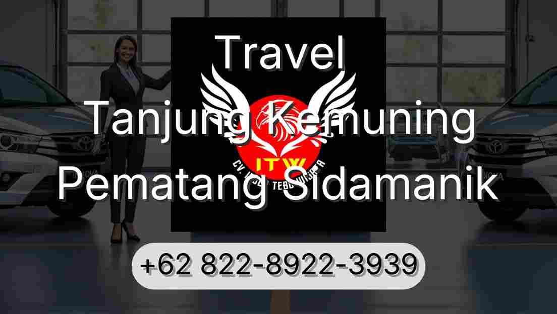 Travel Tanjung Kemuning Pematang Sidamanik