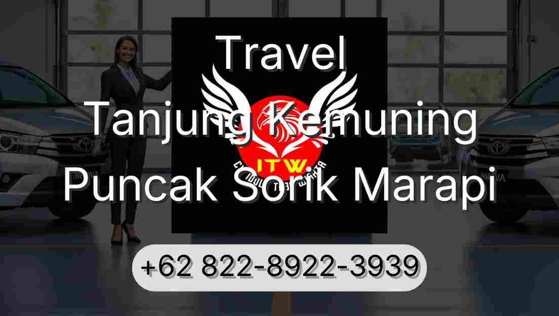 Travel Tanjung Kemuning Puncak Sorik Marapi