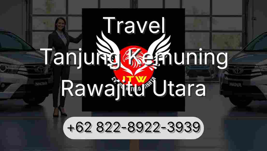 Travel Tanjung Kemuning Rawajitu Utara