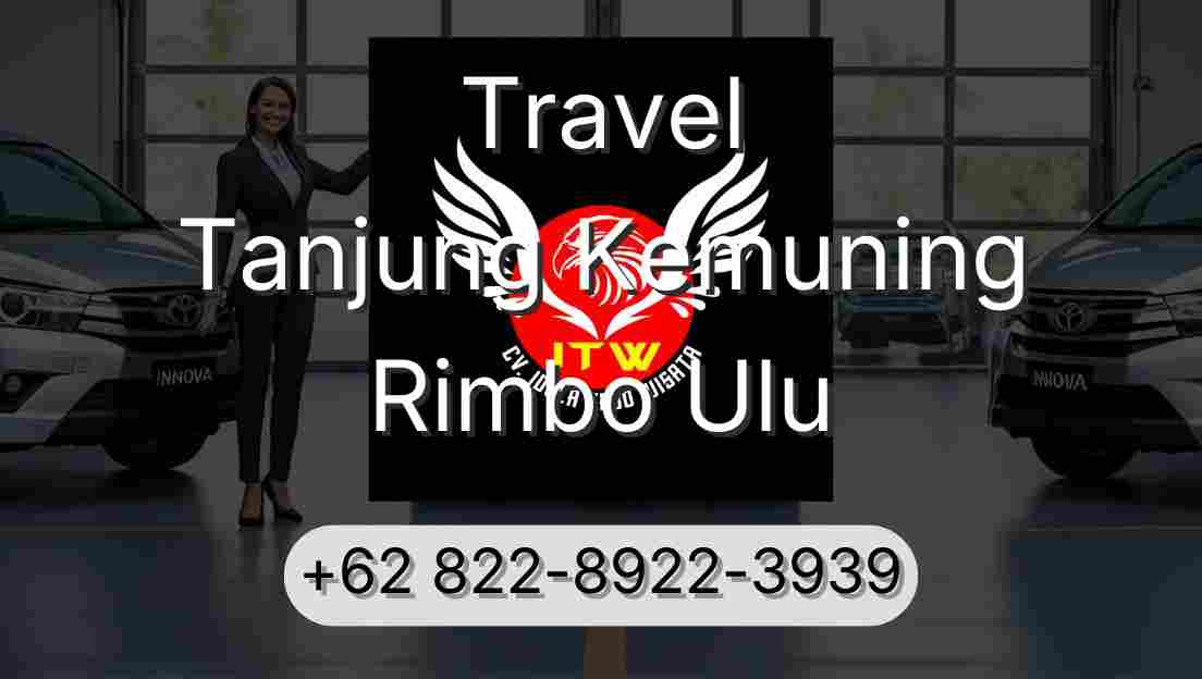 Travel Tanjung Kemuning Rimbo Ulu