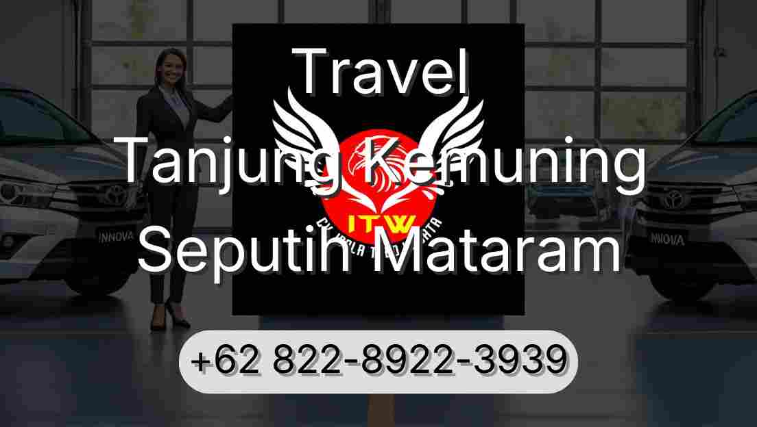 Travel Tanjung Kemuning Seputih Mataram