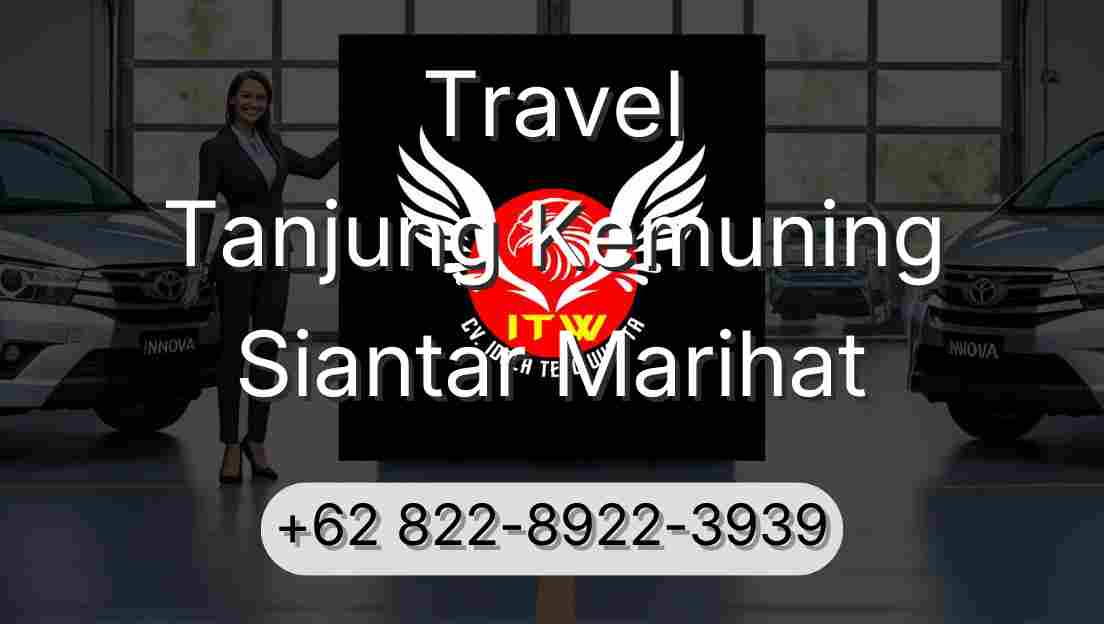 Travel Tanjung Kemuning Siantar Marihat